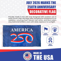 July 2026 Marks the 250th Anniversary Decorative Flag. Proudly made in the USA and designed with outdoor use in mind, Annin's Nyl-Glo flags offer exceptional resistance to UV radiation, ensuring their vibrant red, white, and blue colors stay bold and brilliant, even with daily exposure to sunlight. Special edition flag, durable construction, quality assurance, made in the USA.